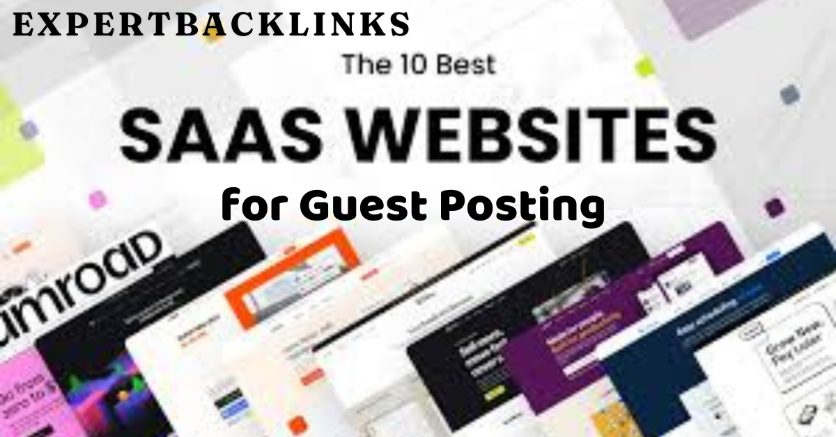 guide 10 Best SaaS Sites for Guest Posting